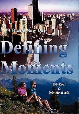 Defining Moments A Brand New Day