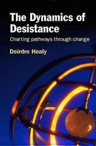 The Dynamics of Desistance: Charting Pathways Through Change