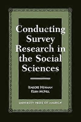 Conducting Survey Research in the Social Sciences