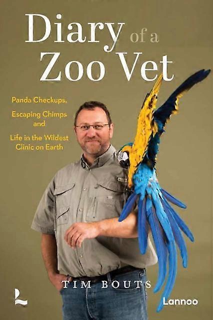 Diary Of A Zoo Vet by Tim Bouts Paperback