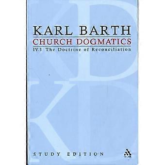Church Dogmatics Volume 21 The Doctrine Of Reconciliation Volume Iv.1 57-5 - Karl Barth - Paperback - en Book