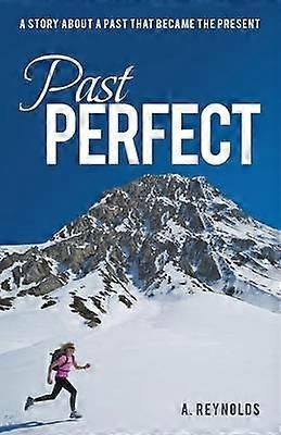 Past Perfect