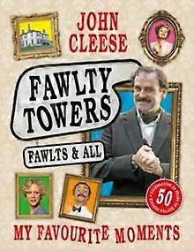 Fawlty Towers Fawlts And All by John Cleese Hardback Book