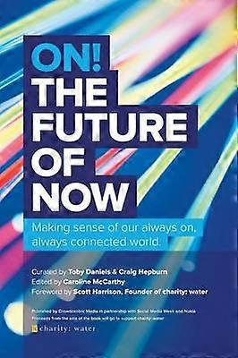 ON! The Future of Now