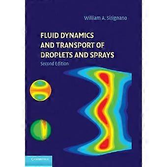 Fluiddynamikk og transport av dråper og sprayer - William A. Sirignano - Paperback - en bok
