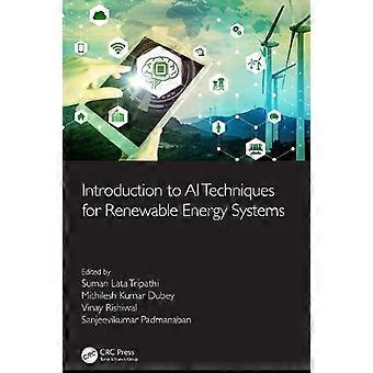 Introduction To Ai Techniques For Renewable Energy System - Taylor & Francis Ltd - Paperback - en Book