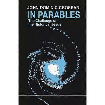 In parables the challenge of the historical jesus eagle books