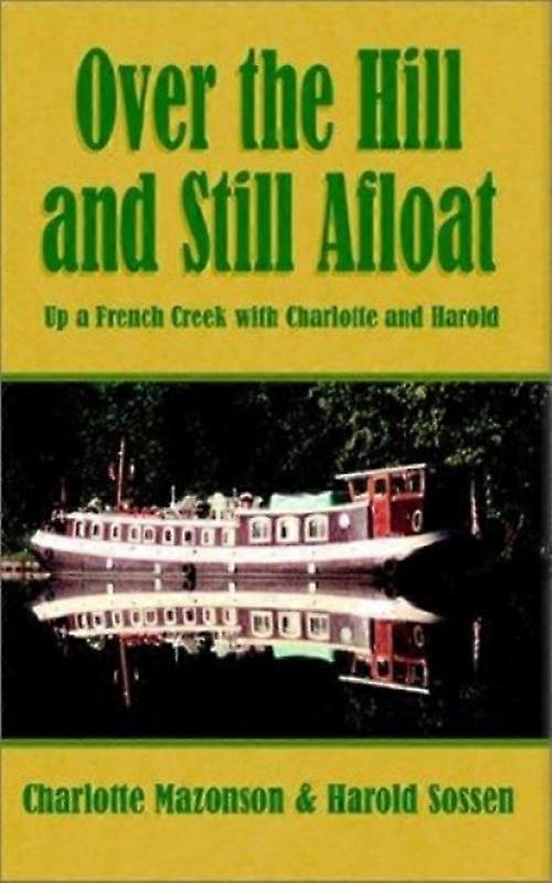 Over The Hill And Still Afloat