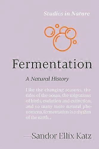 Fermentation A Natural History