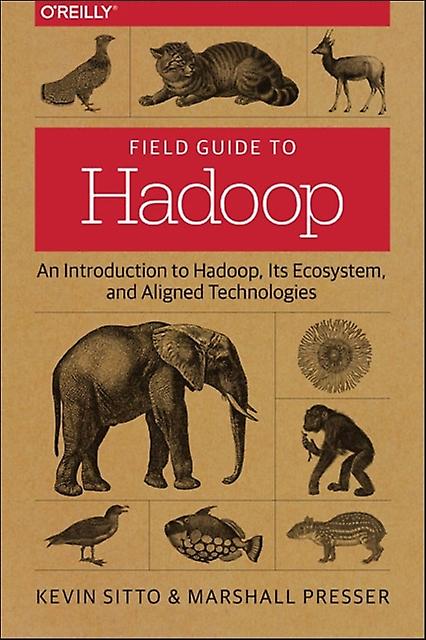 Field Guide To Hadoop by Marshall Sitto Paperback Book