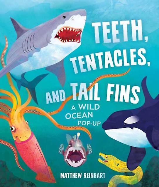 Teeth Tentacles And Tail Fins Reinhart Popup Studio by Susan B. Katz Hardback Book