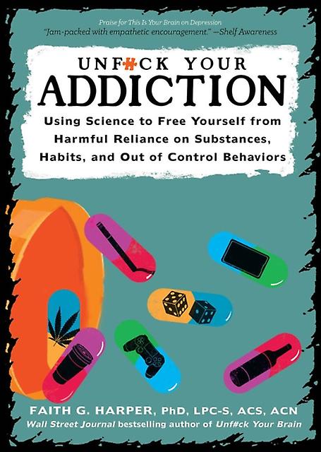 Unfuck Your Addiction by Joseph E. Green Paperback