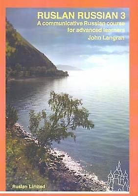 Ruslan Russian 3 Course. With Free Audio Download by John Langran Paperback Book