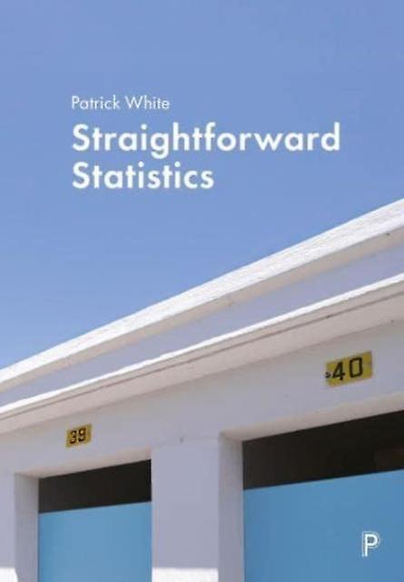 Straightforward Statistics by Patrick University of Leicester White Paperback