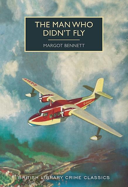 The Man Who Didnt Fly by Margot Bennett Paperback