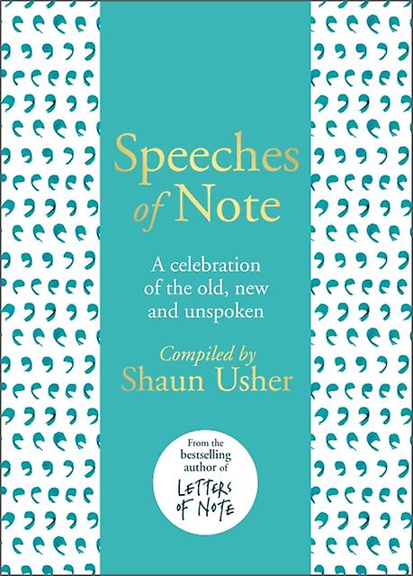 Speeches Of Note by Shaun Usher Hardback Book