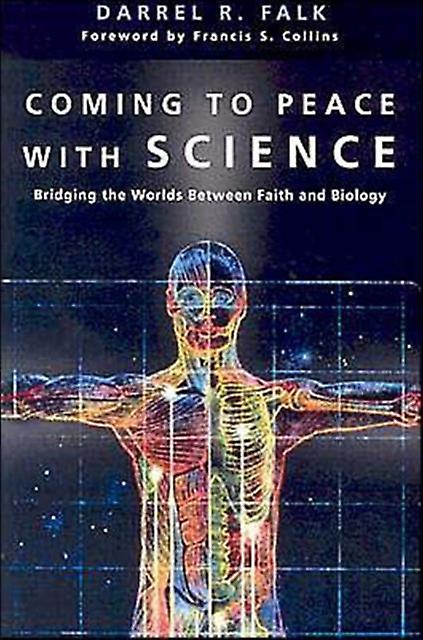 Coming To Peace With Science  Bridging The Worlds Between Faith And Biology by Francis S. Collins Paperback