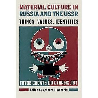 Material Culture in Russia and the USSR