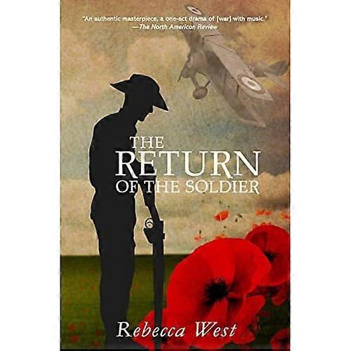 The Return of the Soldier (Warbler Classics Annotated Edition)