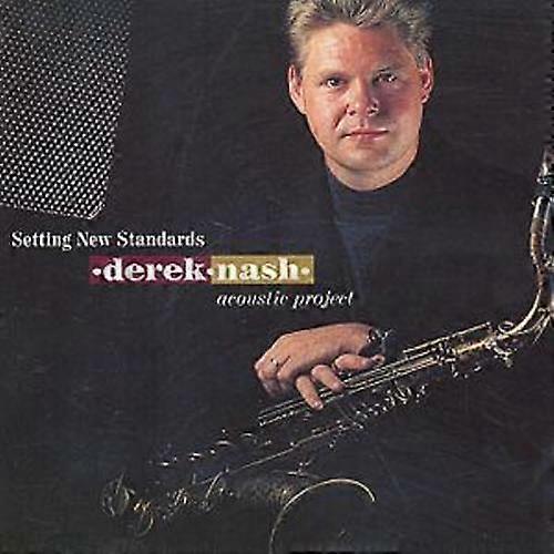 Derek Nash Setting New Standards CD (2007)