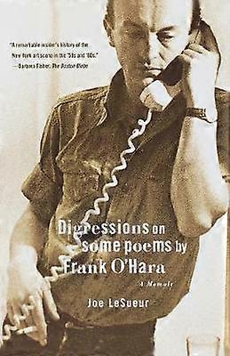 Digressions on Some Poems by Frank O'Hara