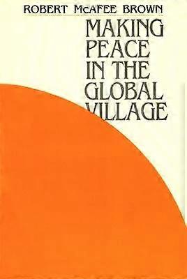 Making Peace in the Global Village