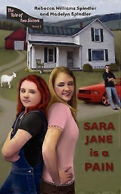 Sara Jane Is a Pain