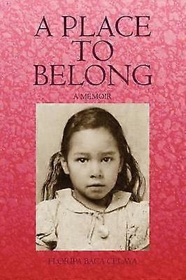 A Place to Belong A Memoir