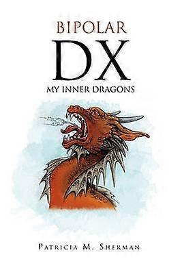 Bipolar DX My Inner Dragons