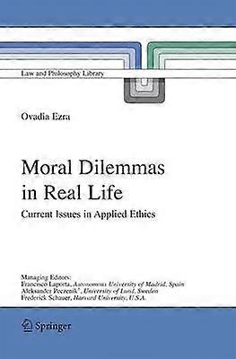 Moral Dilemmas in Real Life