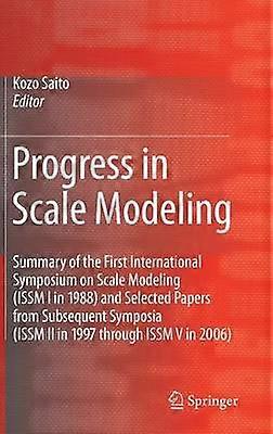 Progress in Scale Modeling