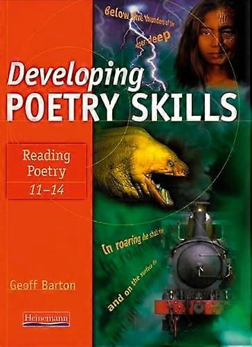 Developing Poetry Skills: Reading Poetry 11 14