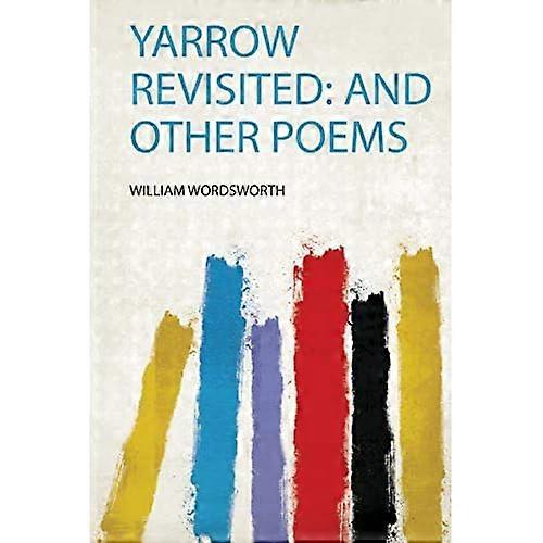 Yarrow Revisited : and Other Poems