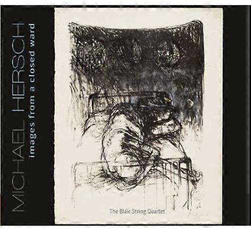 Blair String Quartet - Images from a Closed Ward  [COMPACT DISCS] USA import