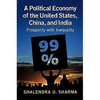 Eine politische Ökonomie der Vereinigten Staaten China und Indien