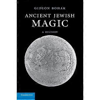 Ancient Jewish Magic A History - Gideon Bohak - Paperback - en Book