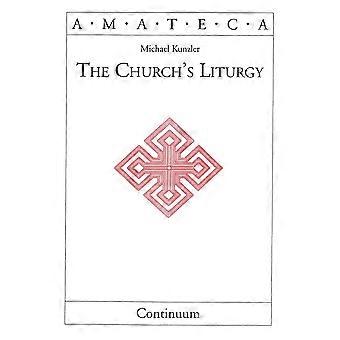 Church's Liturgy - Michael Kunzler - Paperback - en Book