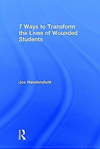 7 Ways to Transform the Lives of Wounded Students
