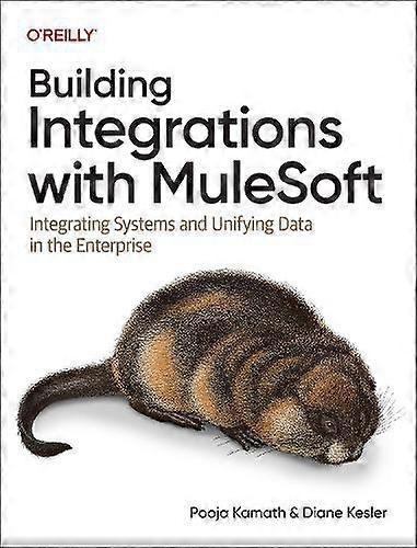 Building Integrations With Mulesoft - Diane Kesler - Customer services - O'Reilly Media - Paperback