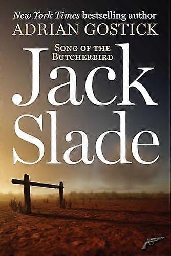 Jack Slade - Adrian Gostick