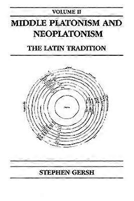 Middle Platonism and Neoplatonism Volume 2