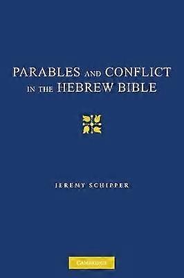 Parables and Conflict in the Hebrew Bible