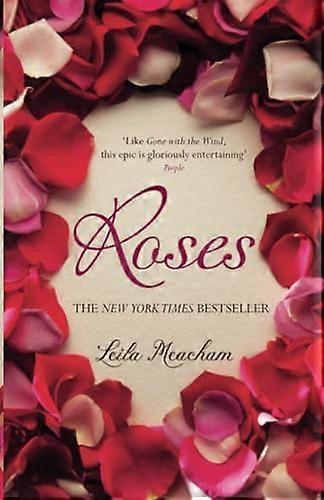Roses. Leila Meacham