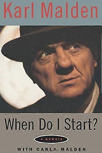 When Do I Start?: A Memoir