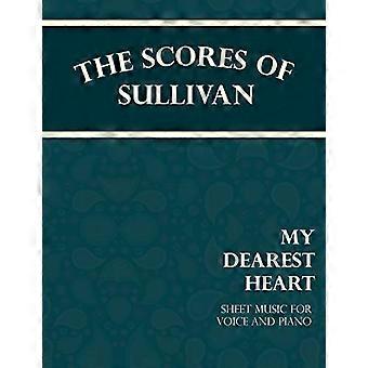 Die Partituren von Sullivan-My Dearest Heart-Noten für Singstimme und Klavier