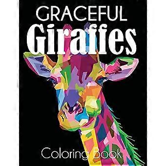 Livre de coloriage de girafe gracieuse: Livre de coloriage pour adultes de belles girafes
