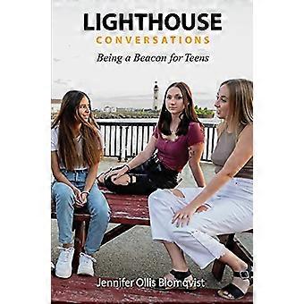 Conversations phares : être un phare pour les adolescents