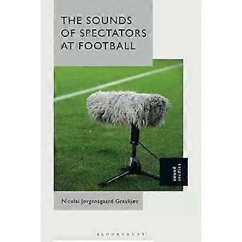 The Sounds Of Spectators At Football - Nicolai Jrgensgaard Graakjr