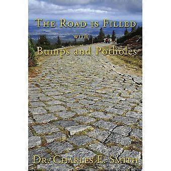 The road is filled with bumps and potholes observations on the christian life