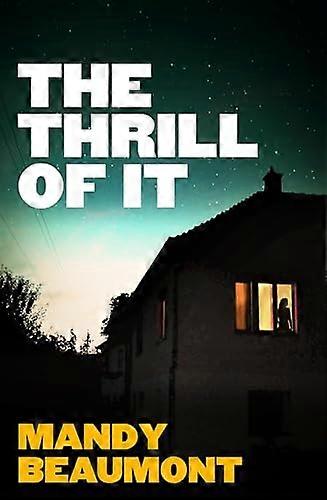 The Thrill of It
